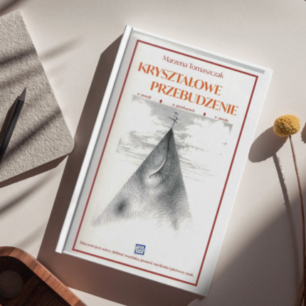 Marzena Tomaszczak - Kryształowe przebudzenie